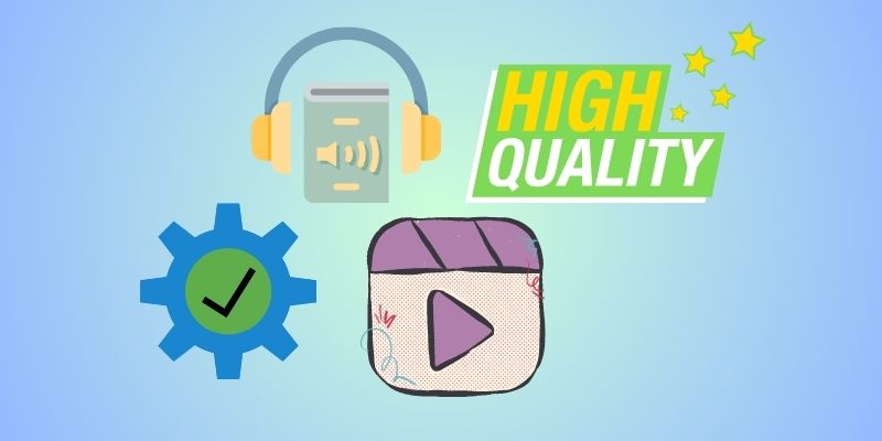 ensuring audio and video quality